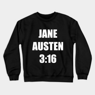 Jane Austen 3:16 Crewneck Sweatshirt